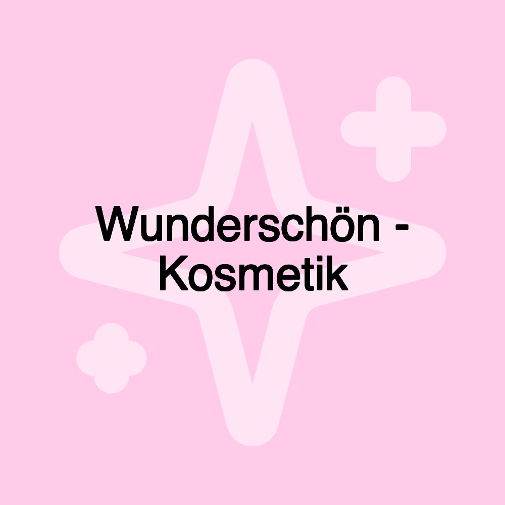 Wunderschön - Kosmetik