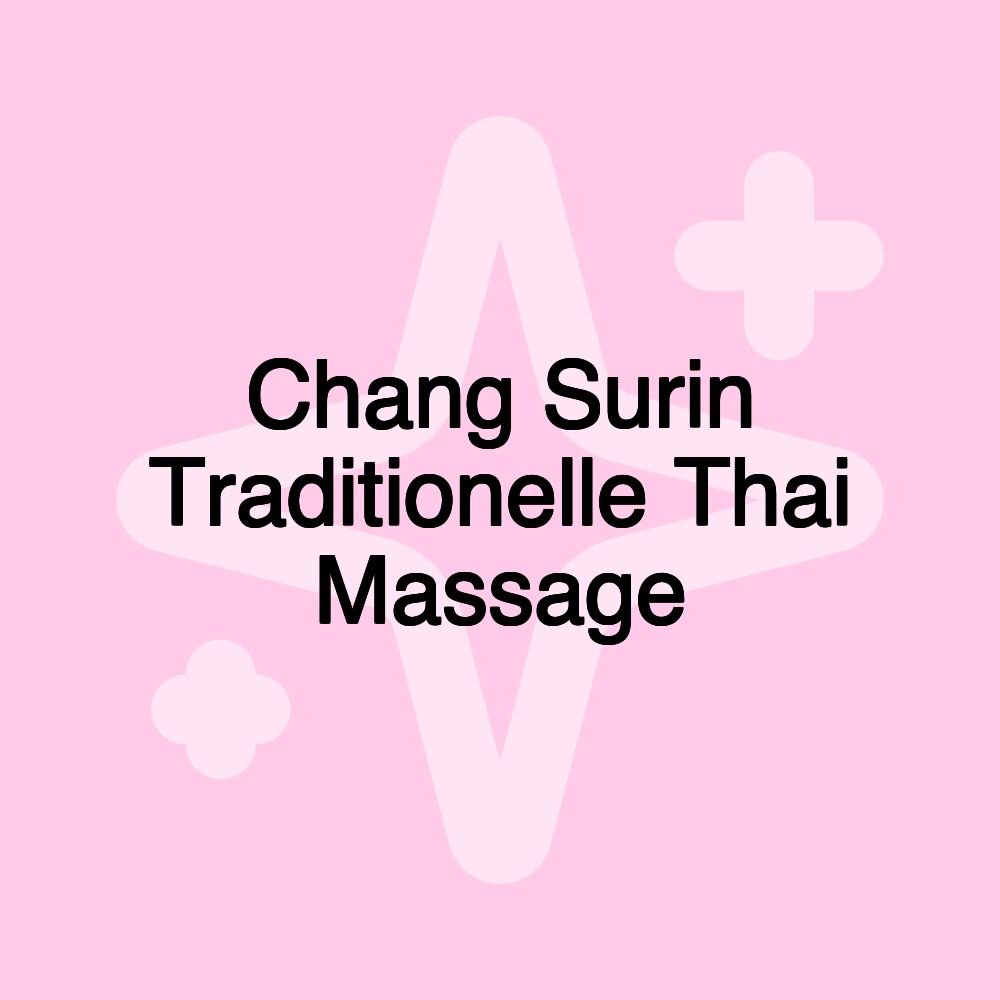 Chang Surin Traditionelle Thai Massage