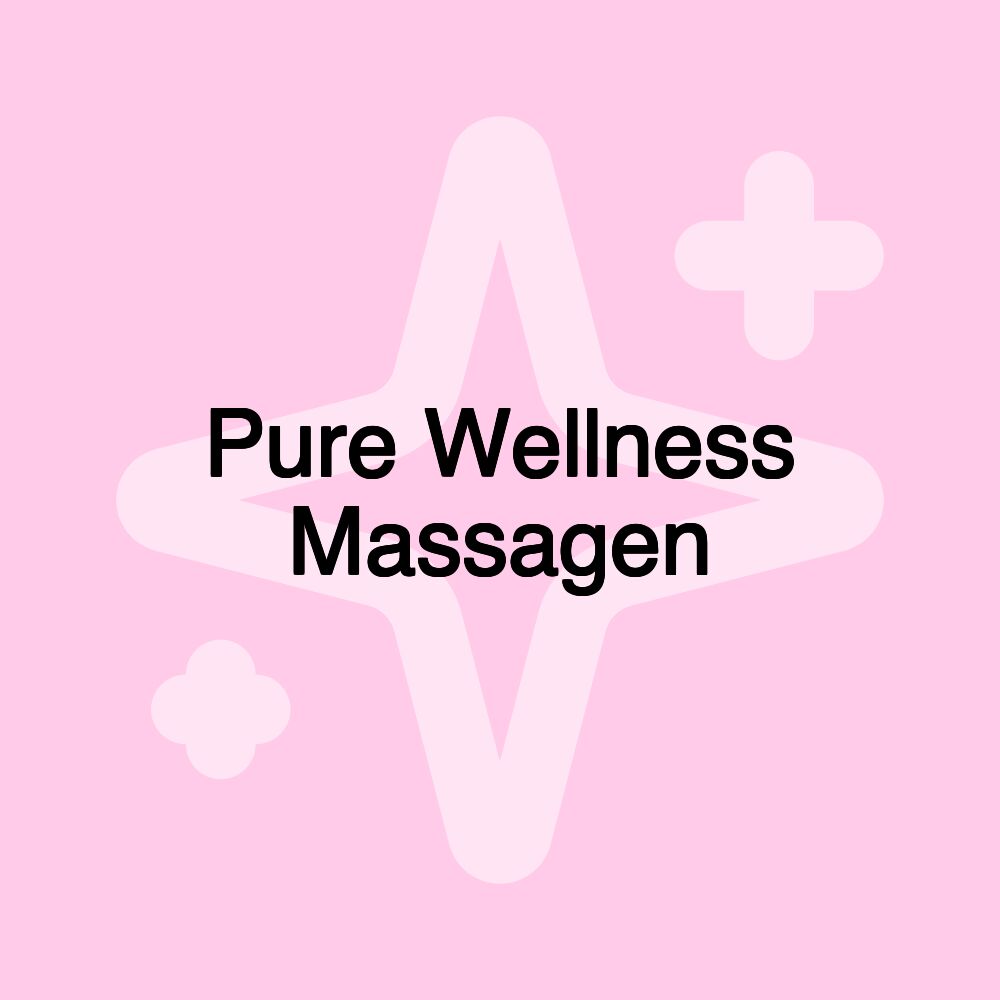 Pure Wellness Massagen