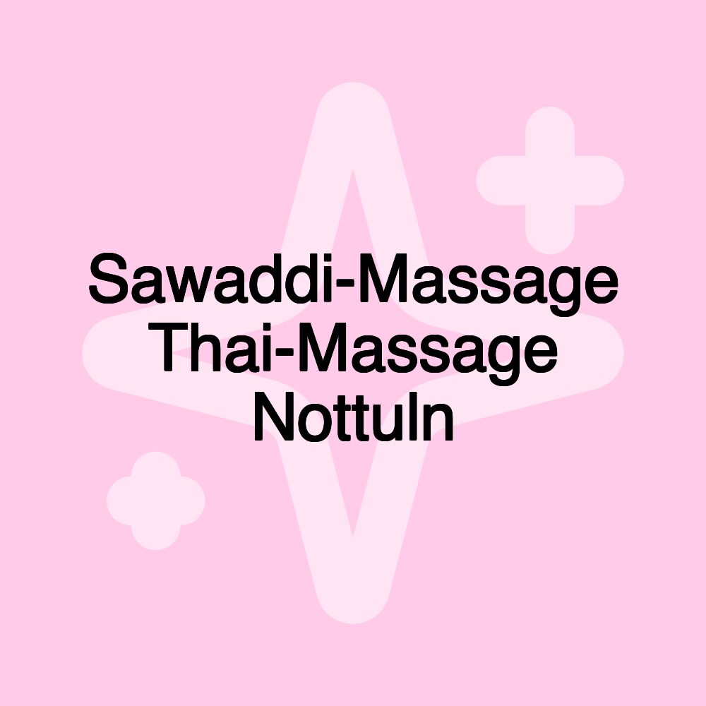 Sawaddi-Massage Thai-Massage Nottuln