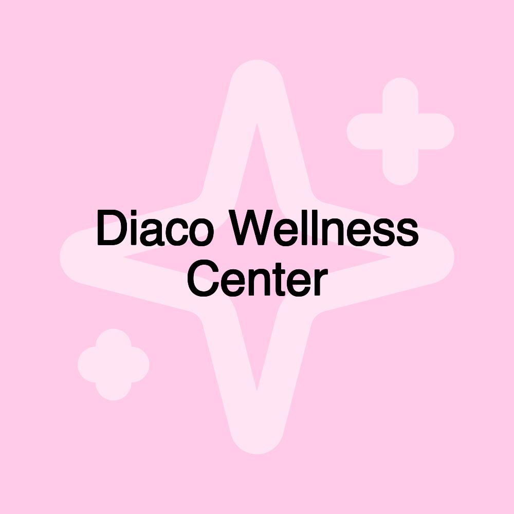 Diaco Wellness Center