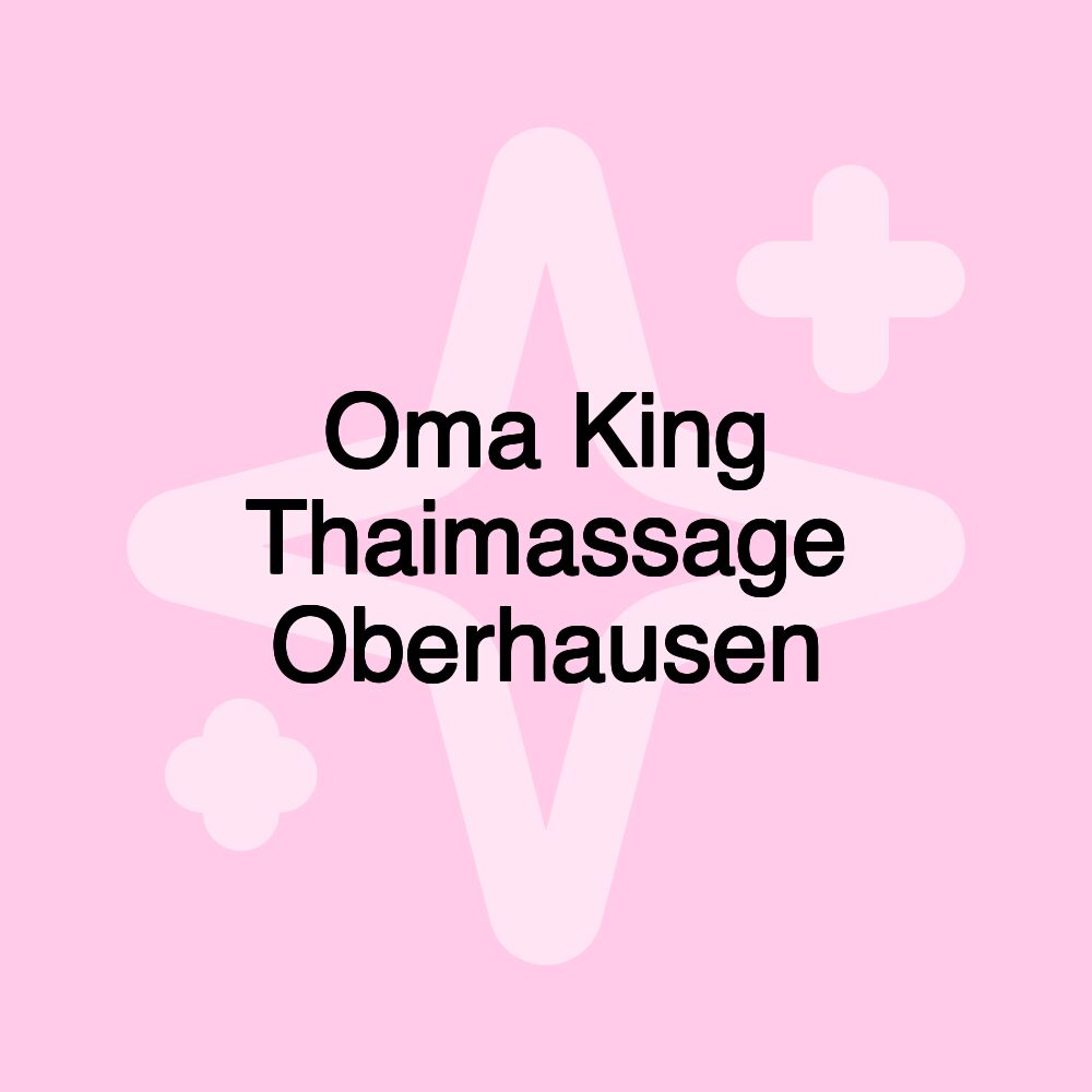 Oma King Thaimassage Oberhausen