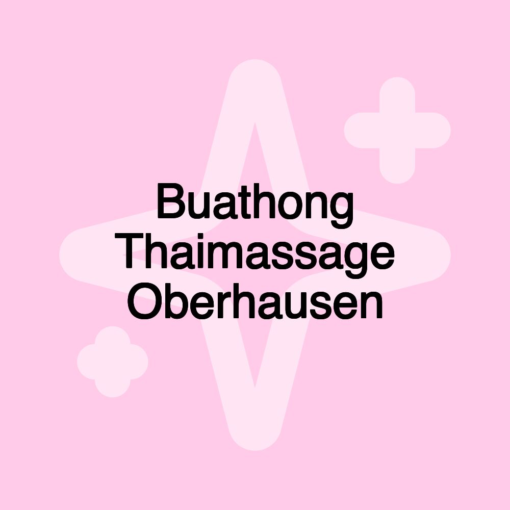 Buathong Thaimassage Oberhausen