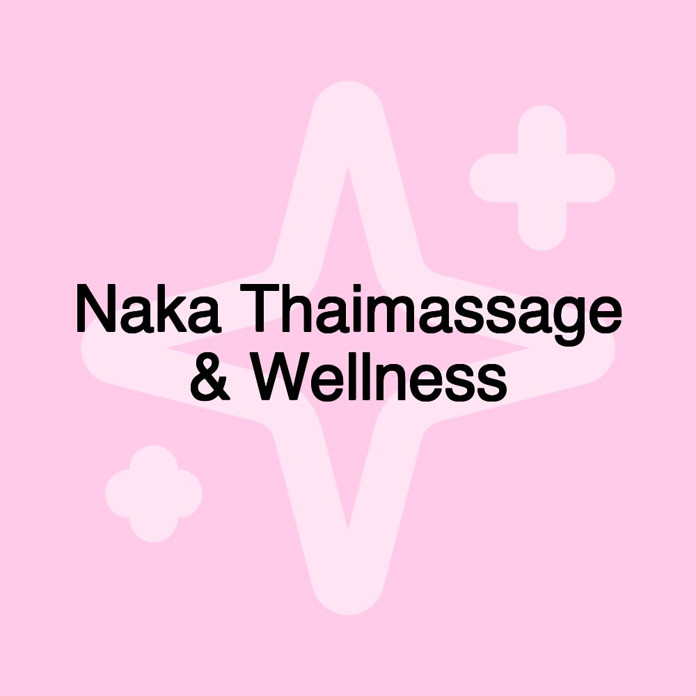 Naka Thaimassage & Wellness