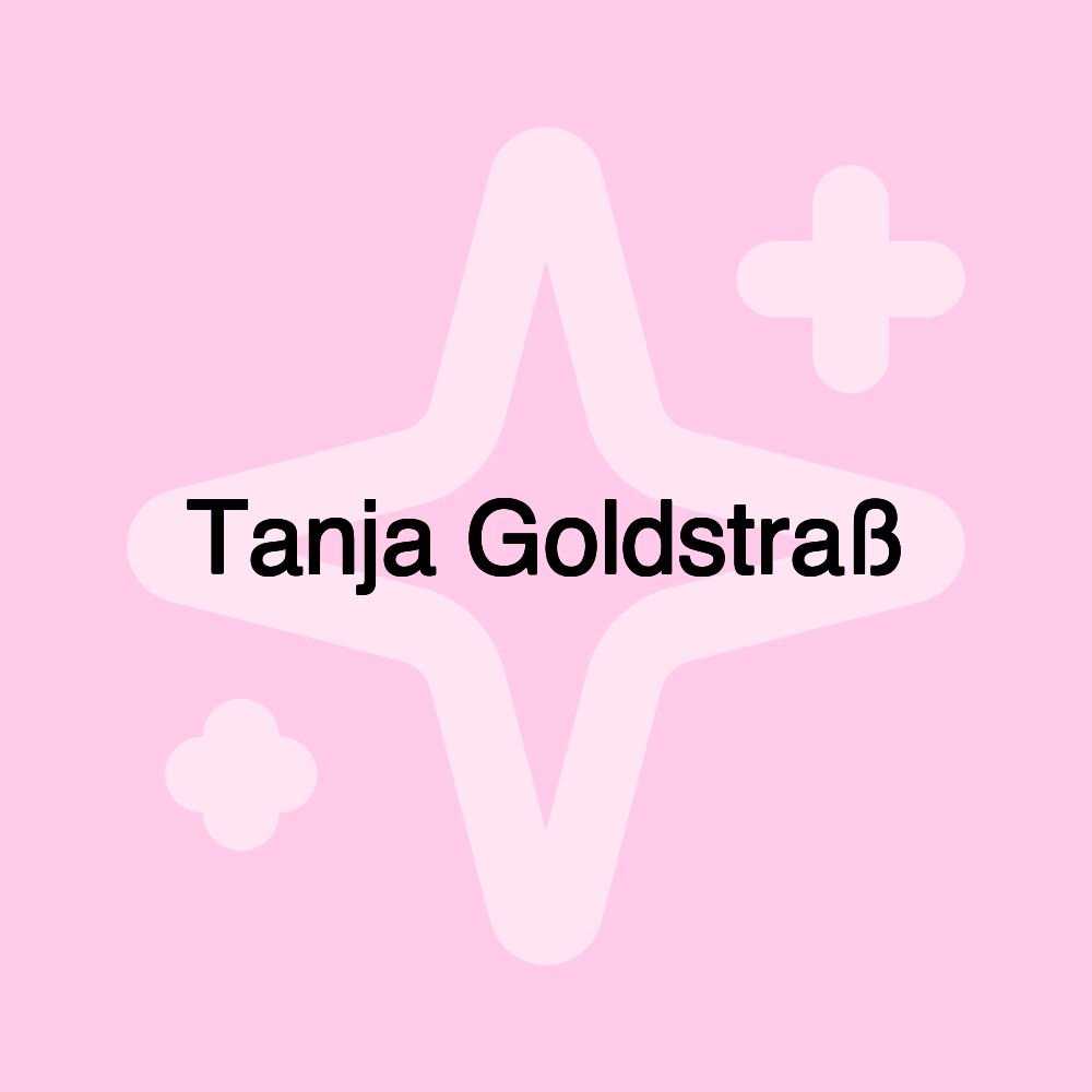 Tanja Goldstraß