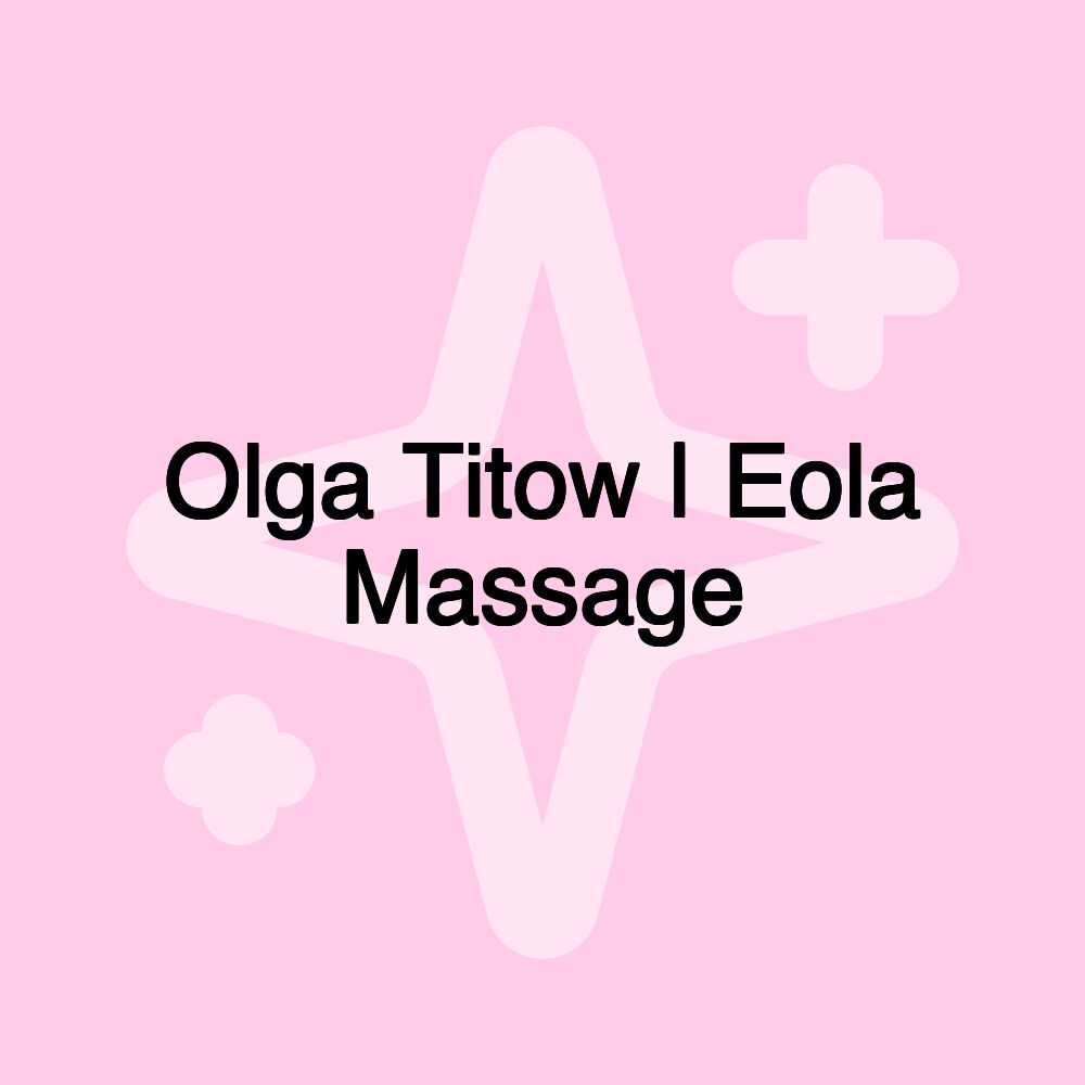 Olga Titow | Eola Massage