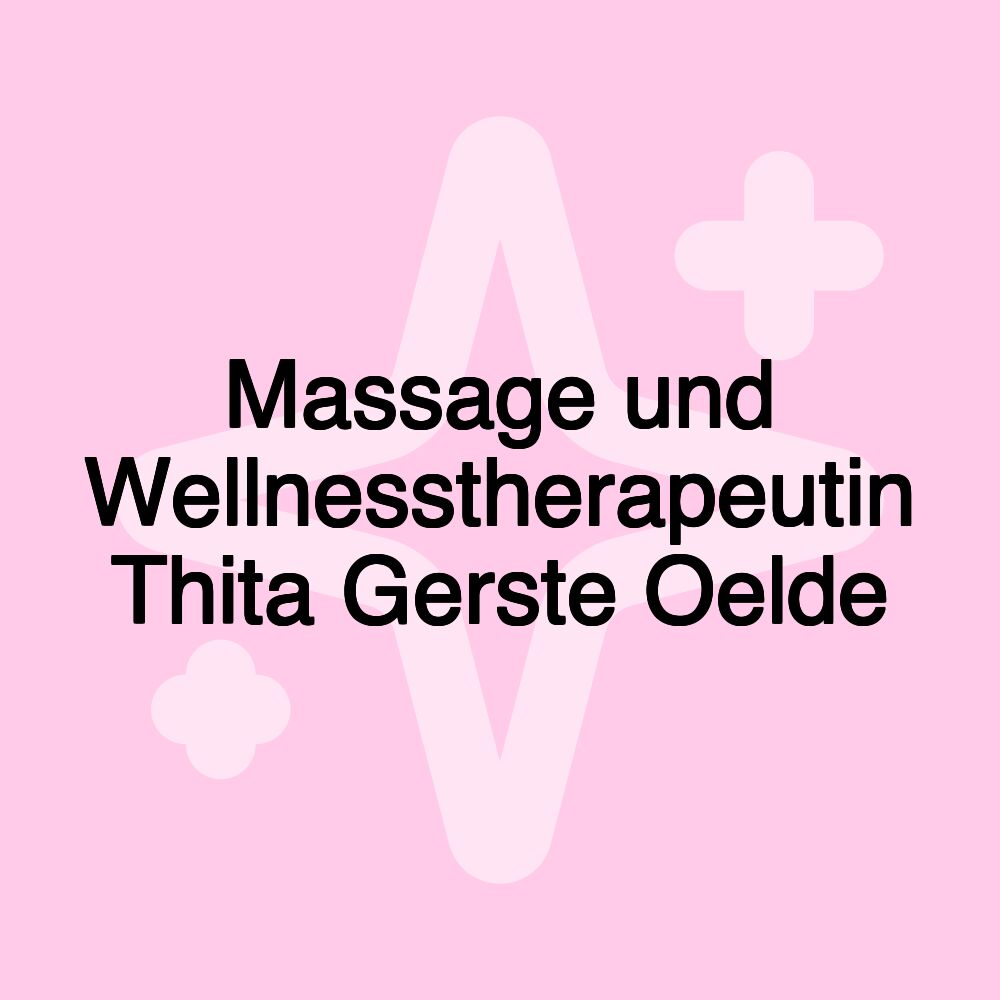 Massage und Wellnesstherapeutin Thita Gerste Oelde