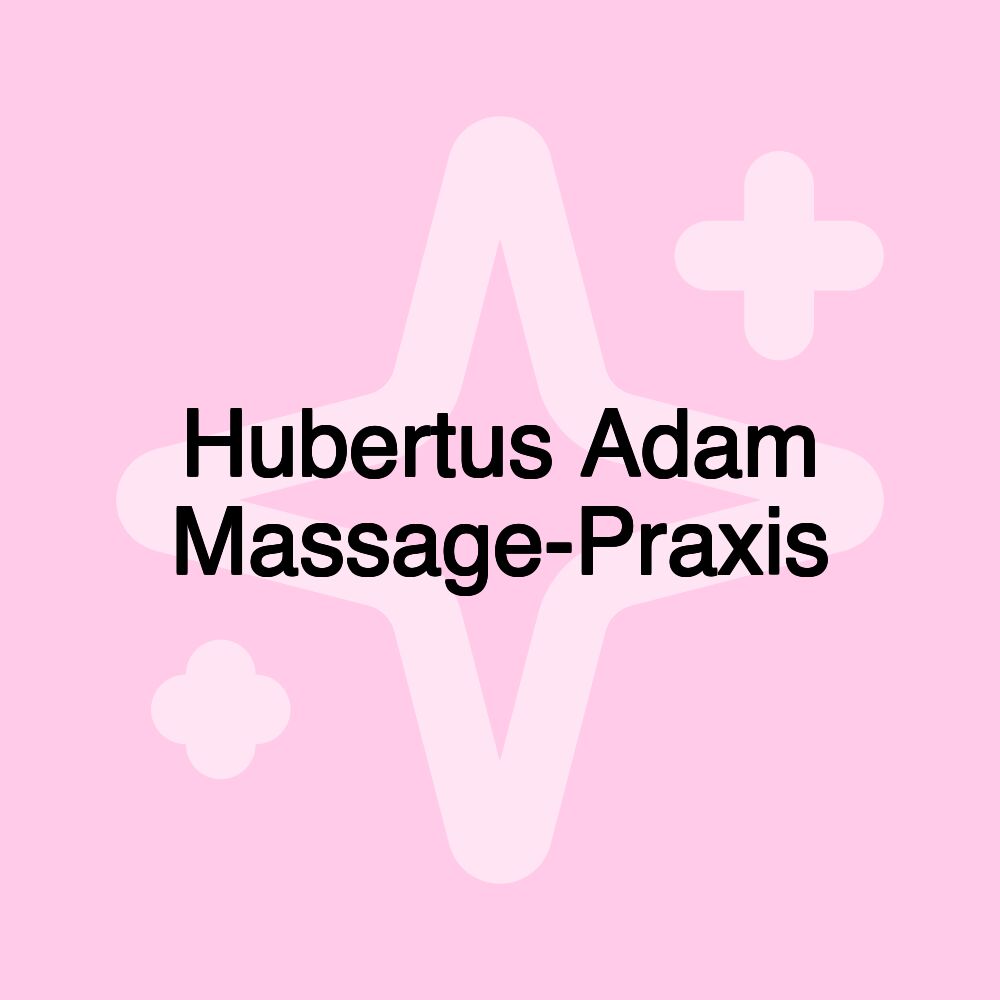 Hubertus Adam Massage-Praxis