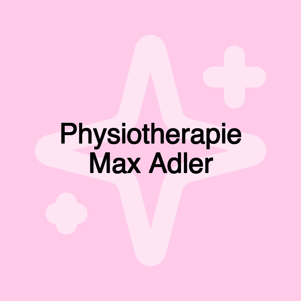 Physiotherapie Max Adler