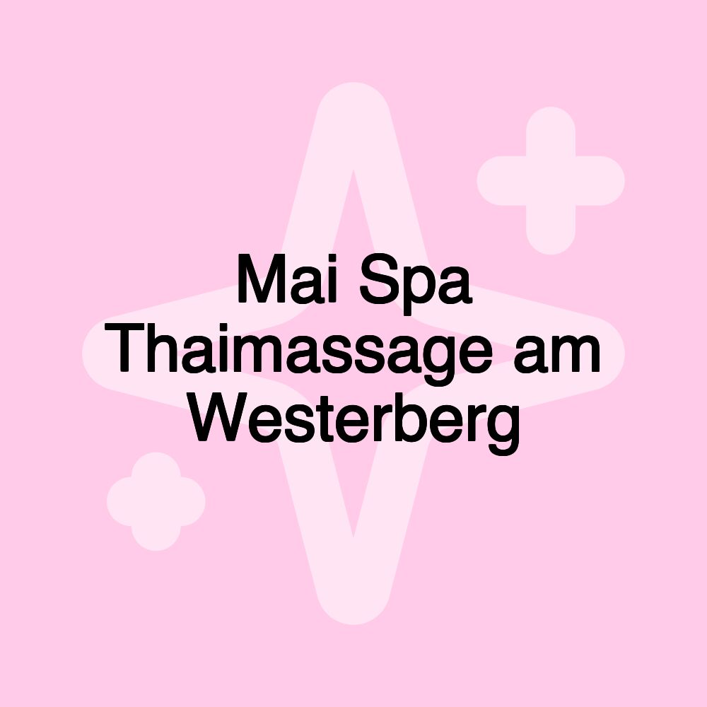 Mai Spa Thaimassage am Westerberg