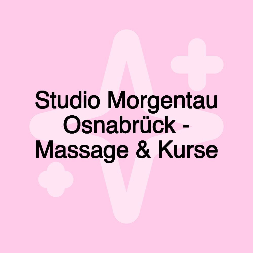 Studio Morgentau Osnabrück - Massage & Kurse