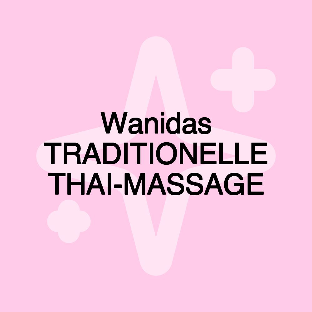 Wanidas TRADITIONELLE THAI-MASSAGE