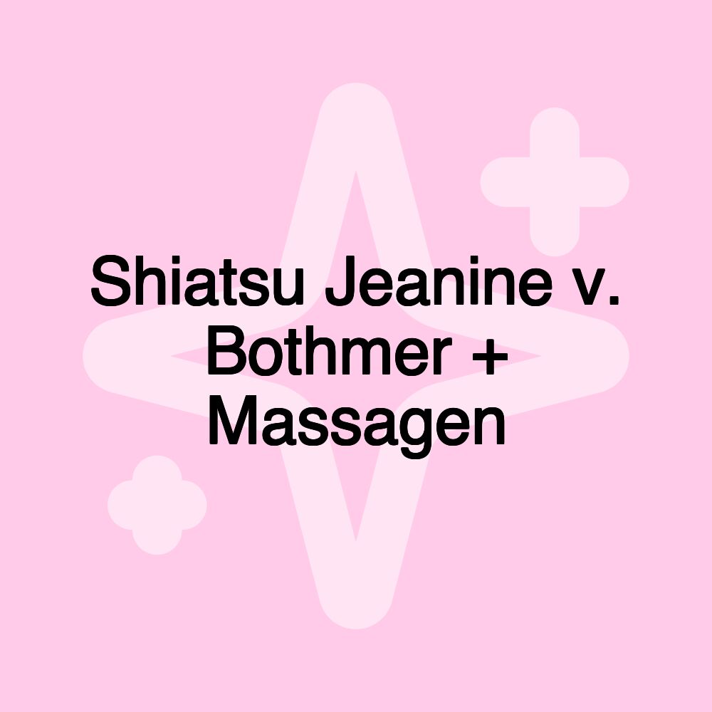 Shiatsu Jeanine v. Bothmer + Massagen