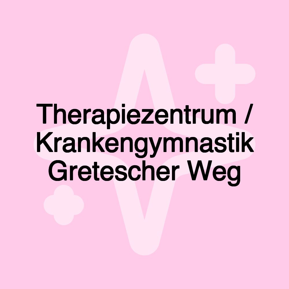 Therapiezentrum / Krankengymnastik Gretescher Weg