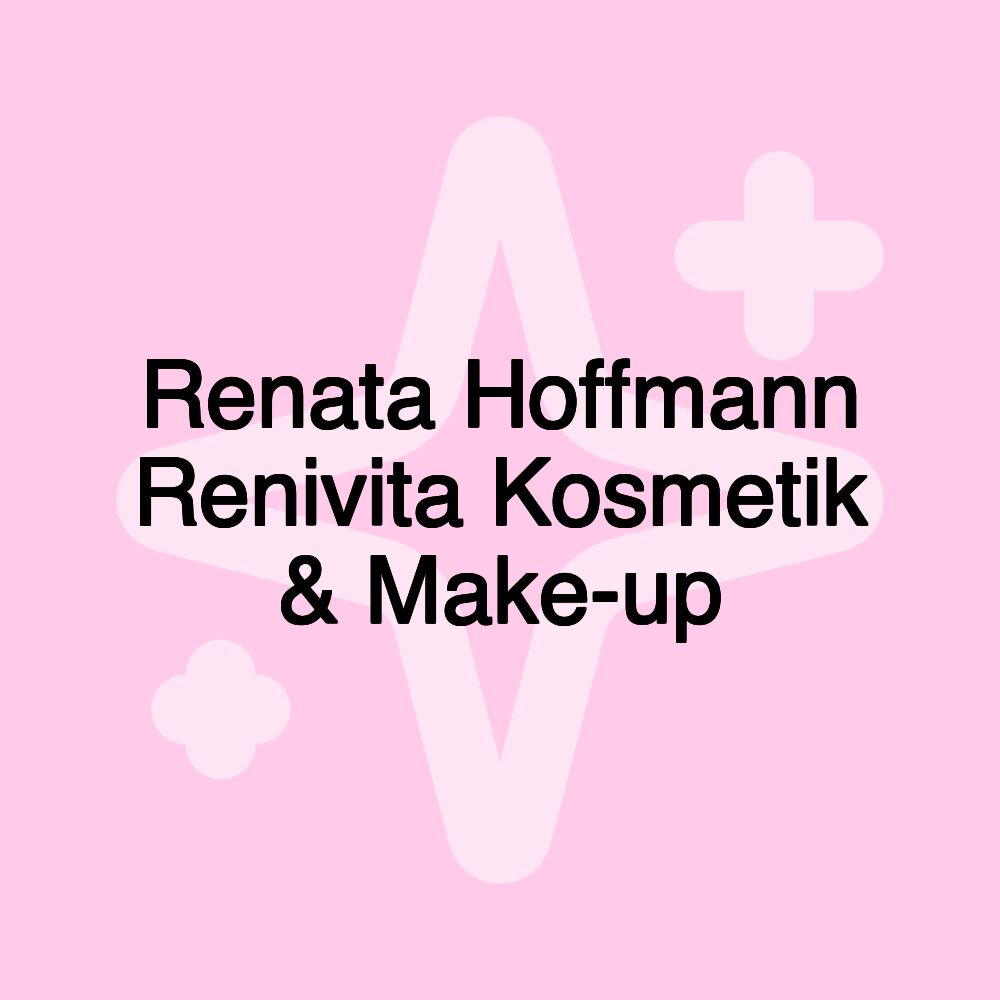 Renata Hoffmann Renivita Kosmetik & Make-up