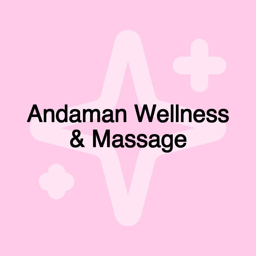 Andaman Wellness & Massage