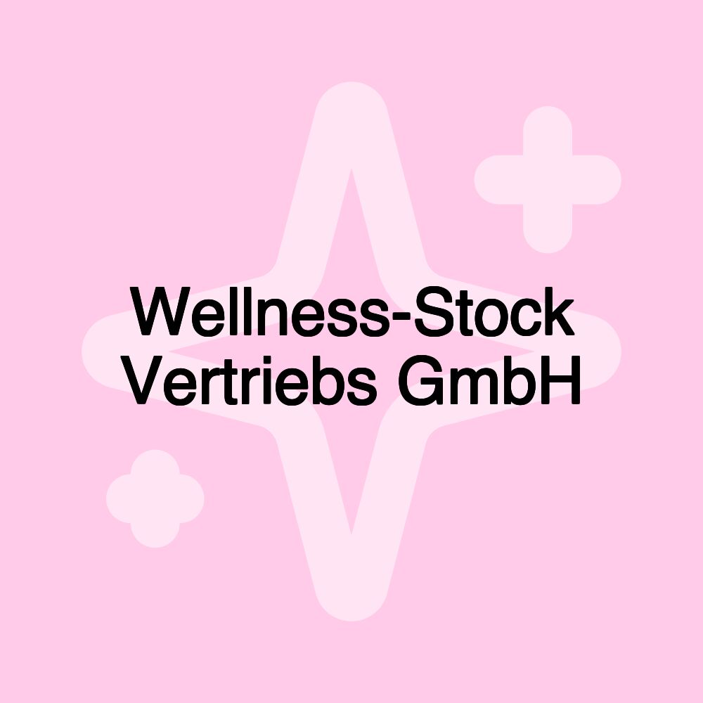 Wellness-Stock Vertriebs GmbH