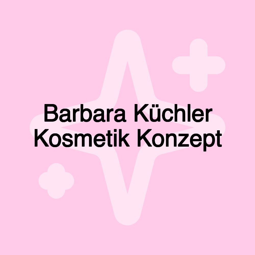 Barbara Küchler Kosmetik Konzept