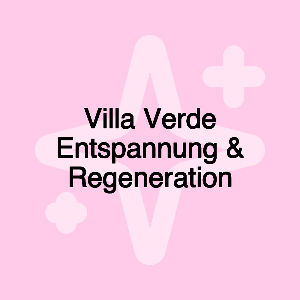 Villa Verde Entspannung & Regeneration