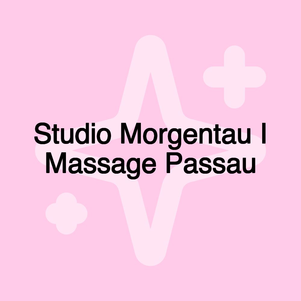 Studio Morgentau I Massage Passau