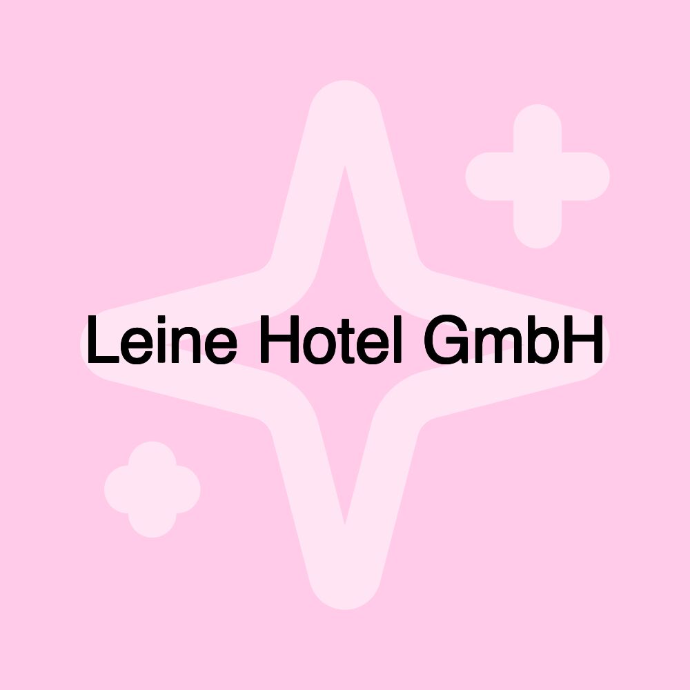 Leine Hotel GmbH