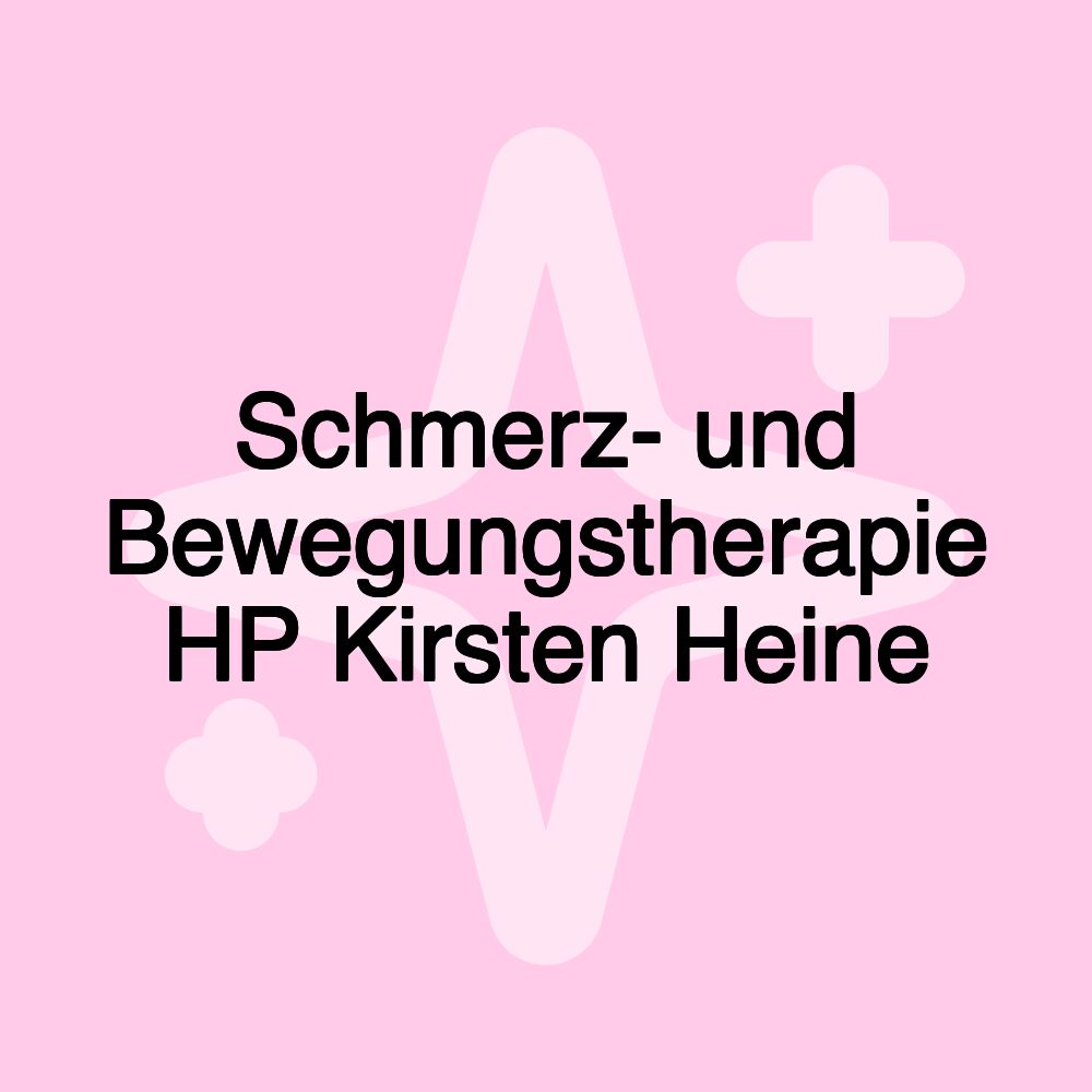 Schmerz- und Bewegungstherapie HP Kirsten Heine