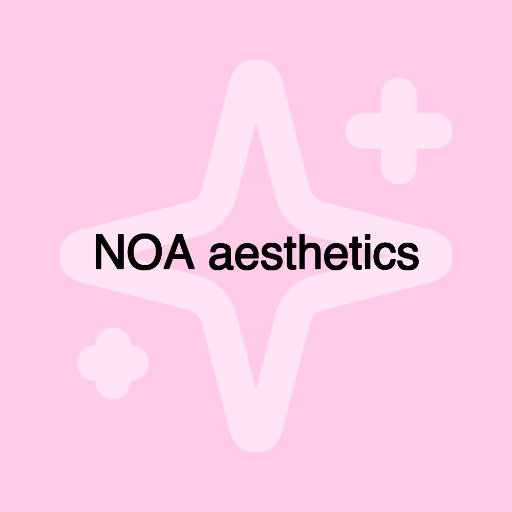 NOA aesthetics