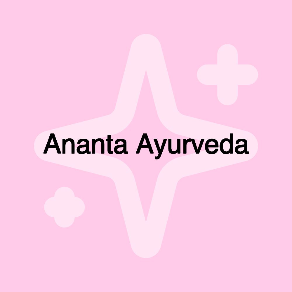 Ananta Ayurveda