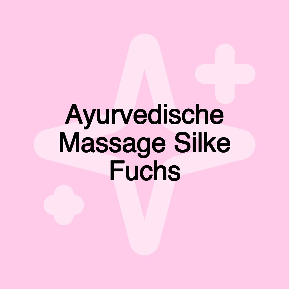 Ayurvedische Massage Silke Fuchs