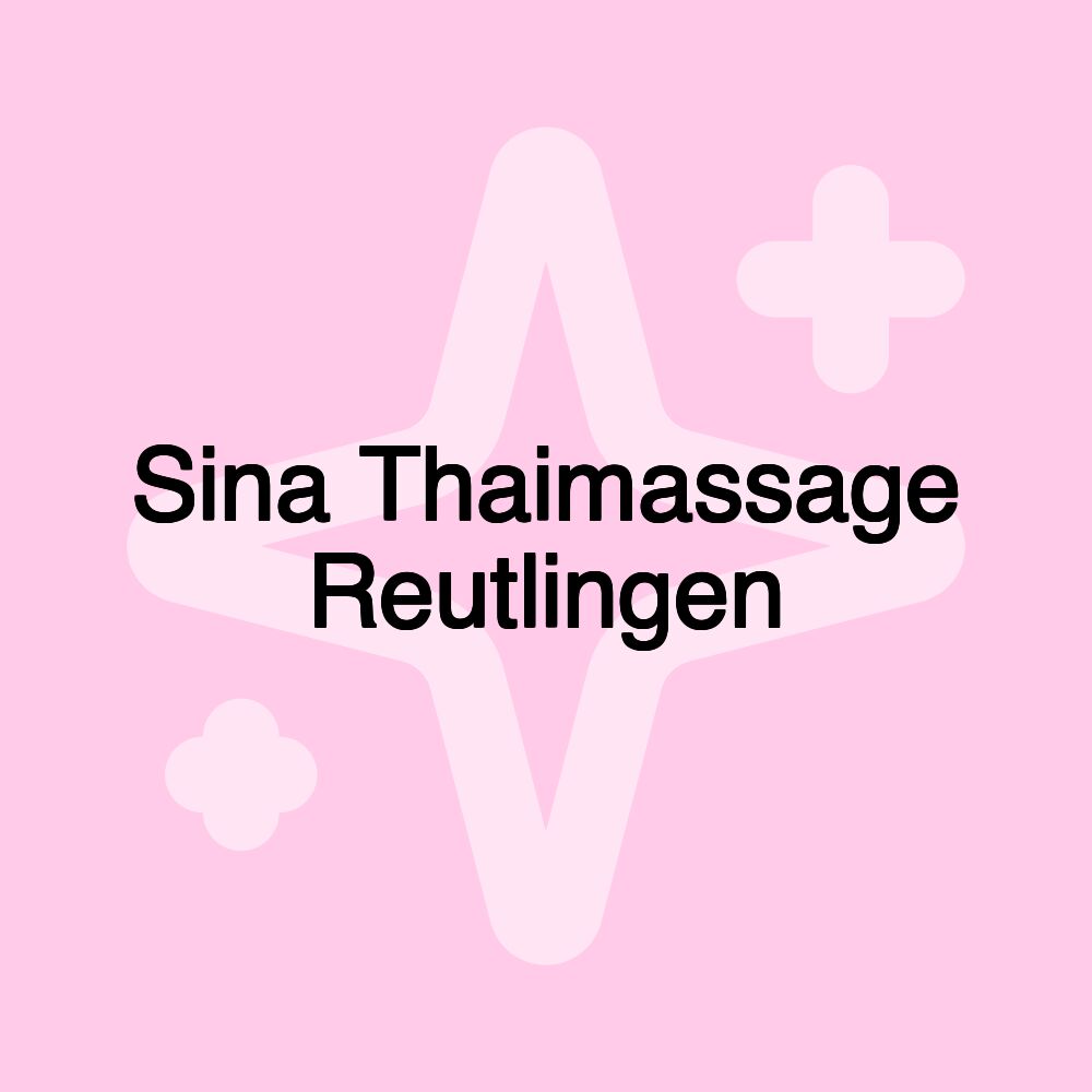 Sina Thaimassage Reutlingen