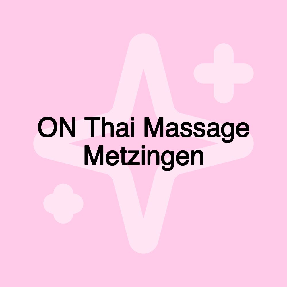 ON Thai Massage Metzingen