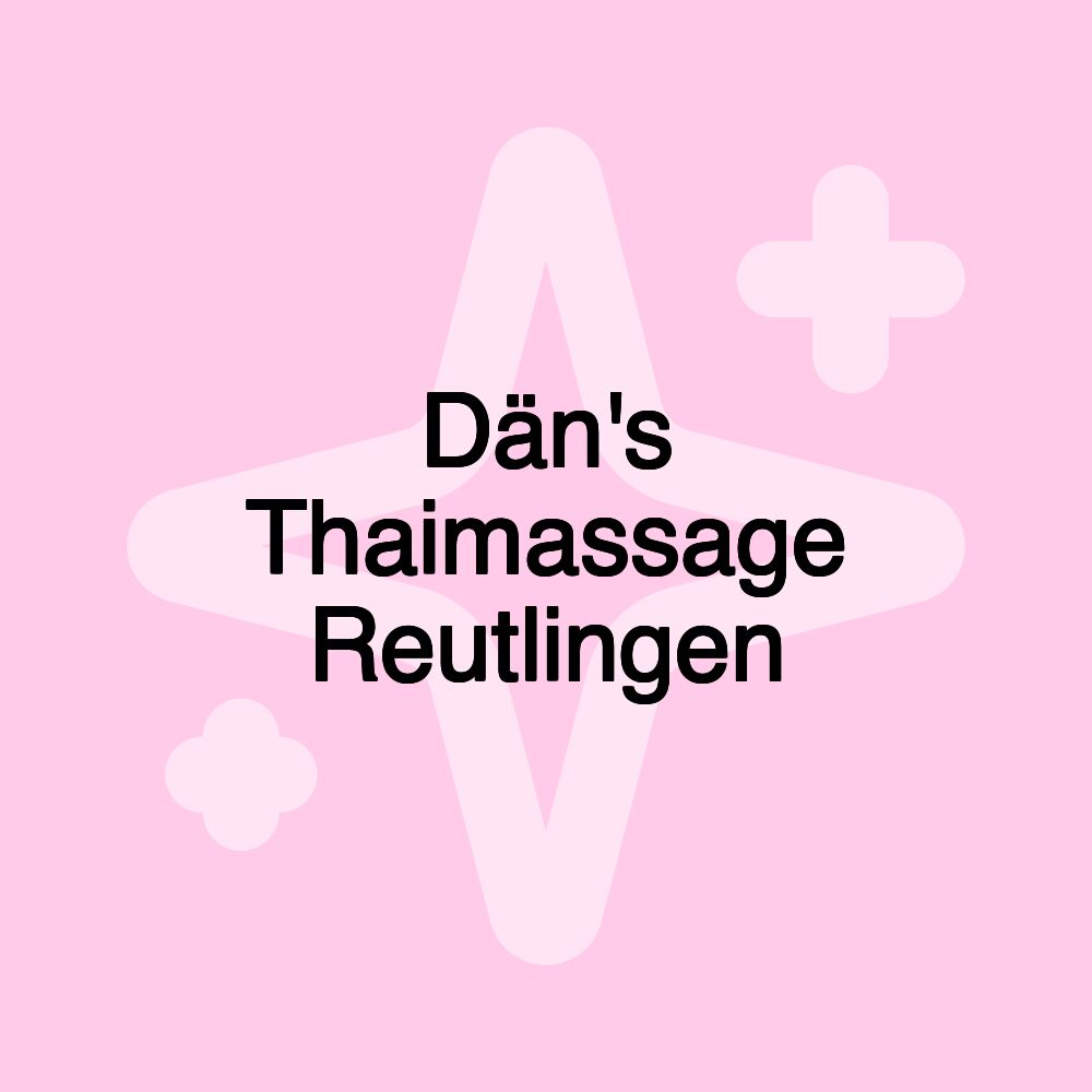 Dän's Thaimassage Reutlingen