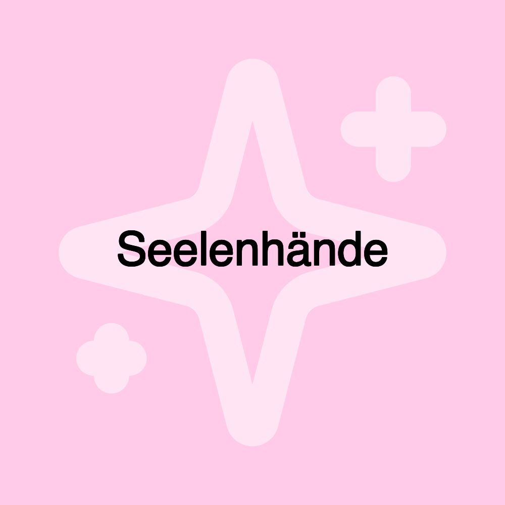 Seelenhände