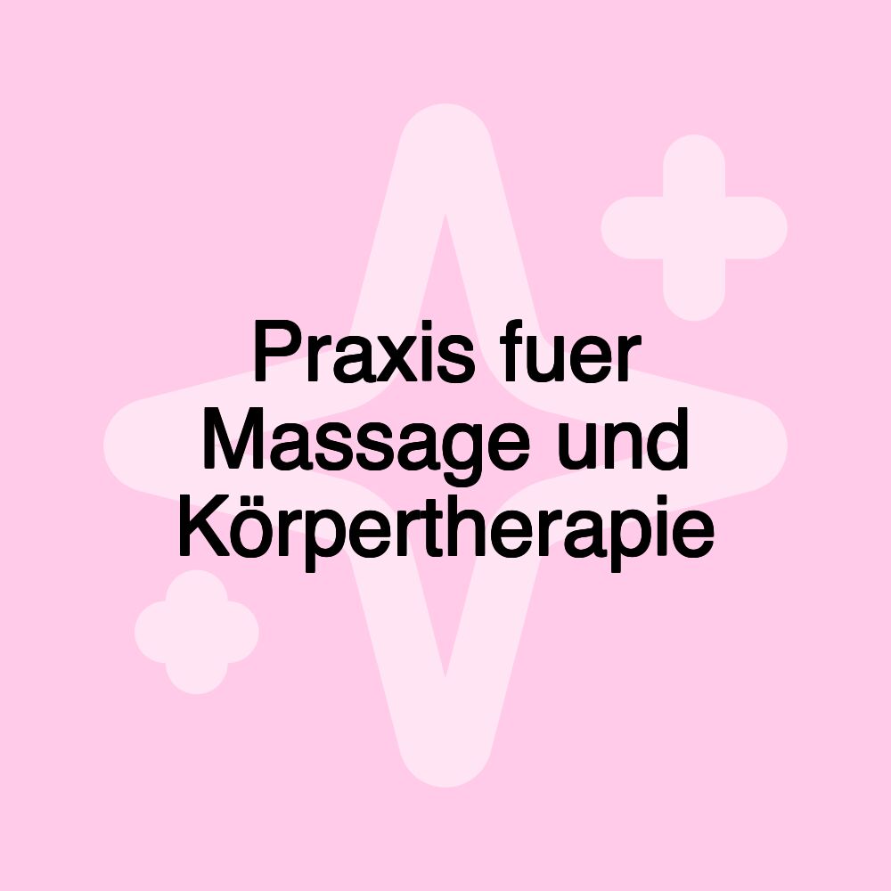 Praxis fuer Massage und Körpertherapie