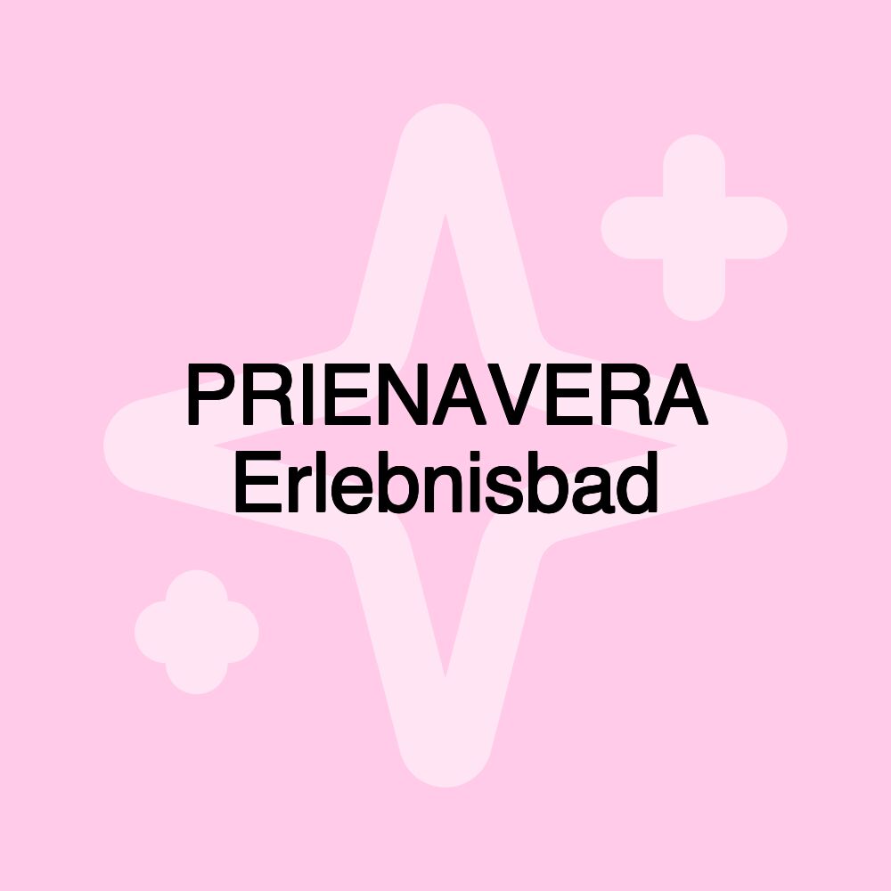 PRIENAVERA Erlebnisbad