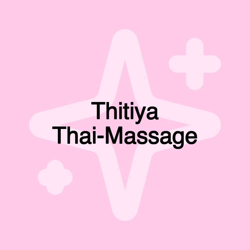 Thitiya Thai-Massage