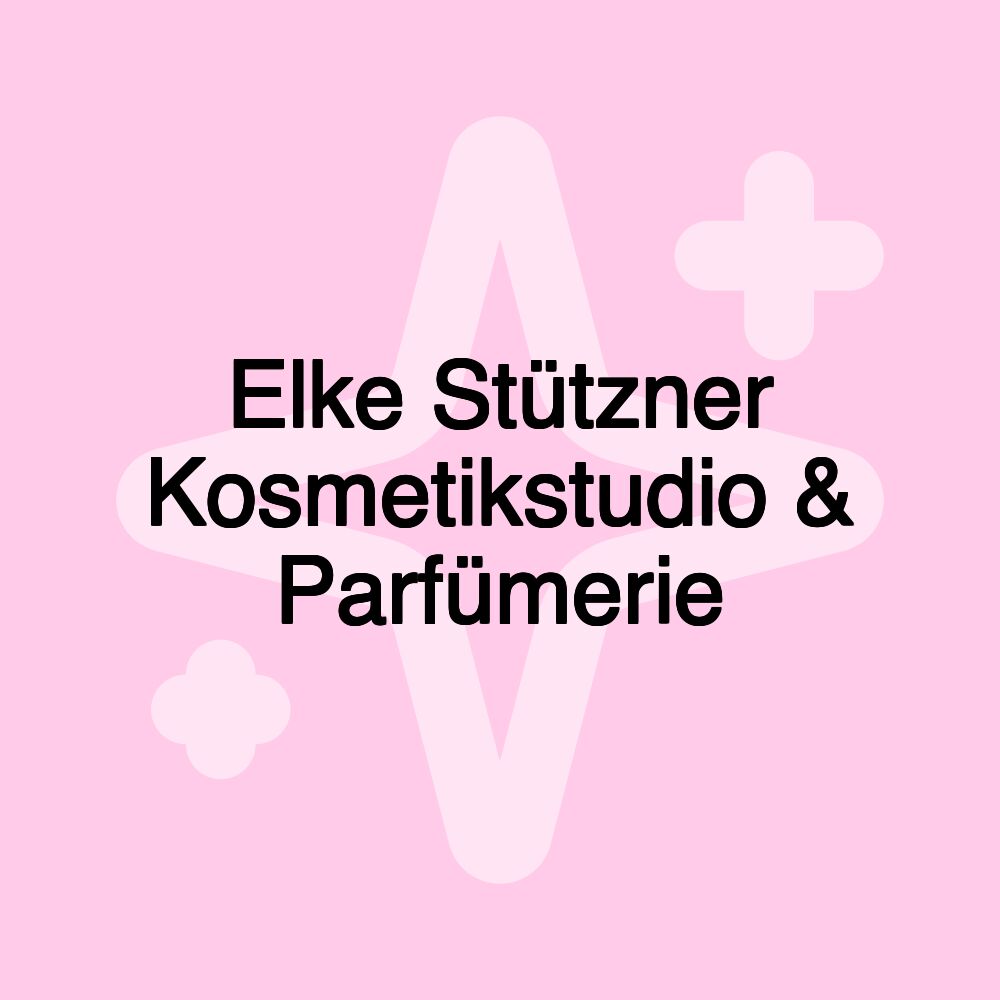 Elke Stützner Kosmetikstudio & Parfümerie