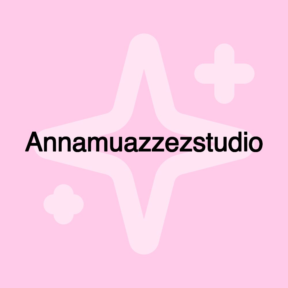 Annamuazzezstudio