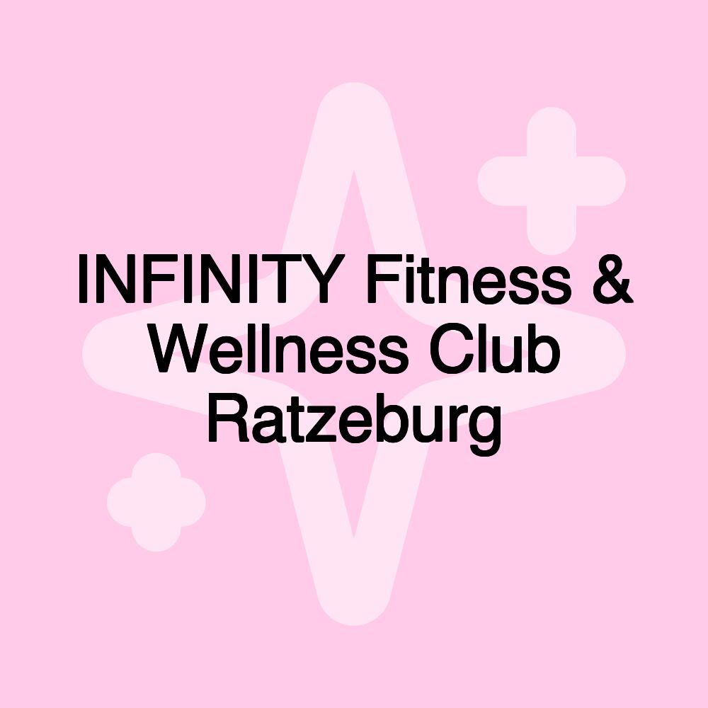 INFINITY Fitness & Wellness Club Ratzeburg