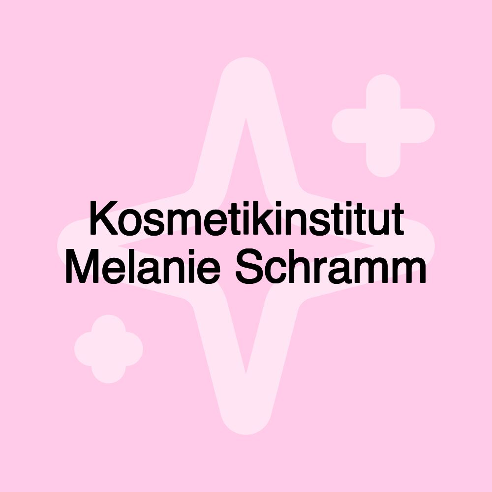 Kosmetikinstitut Melanie Schramm