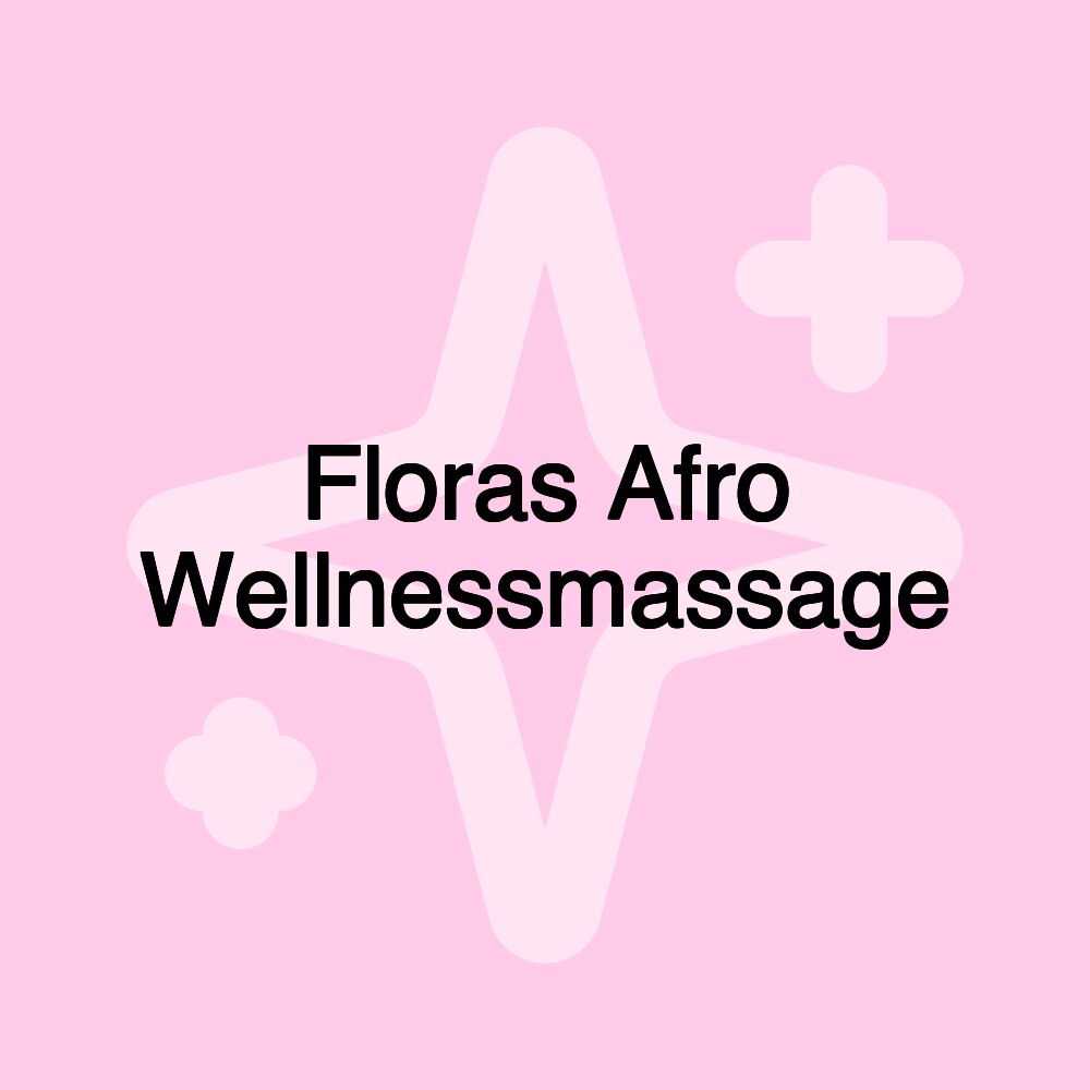 Floras Afro Wellnessmassage