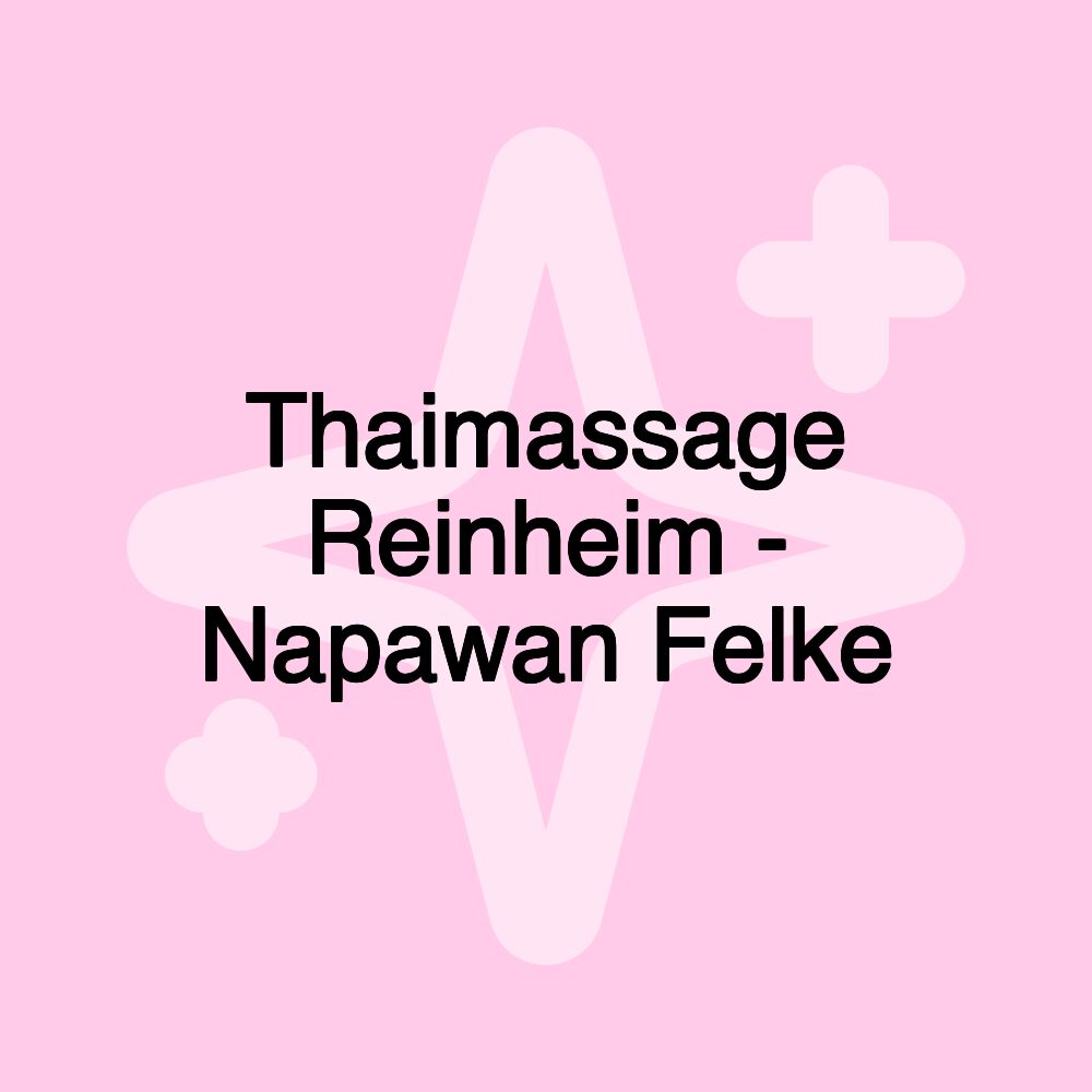 Thaimassage Reinheim - Napawan Felke