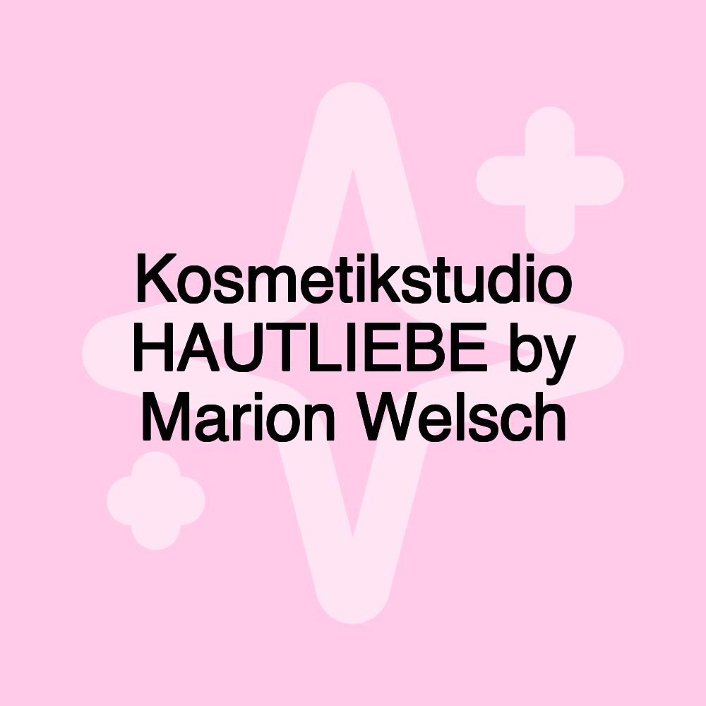 Kosmetikstudio HAUTLIEBE by Marion Welsch