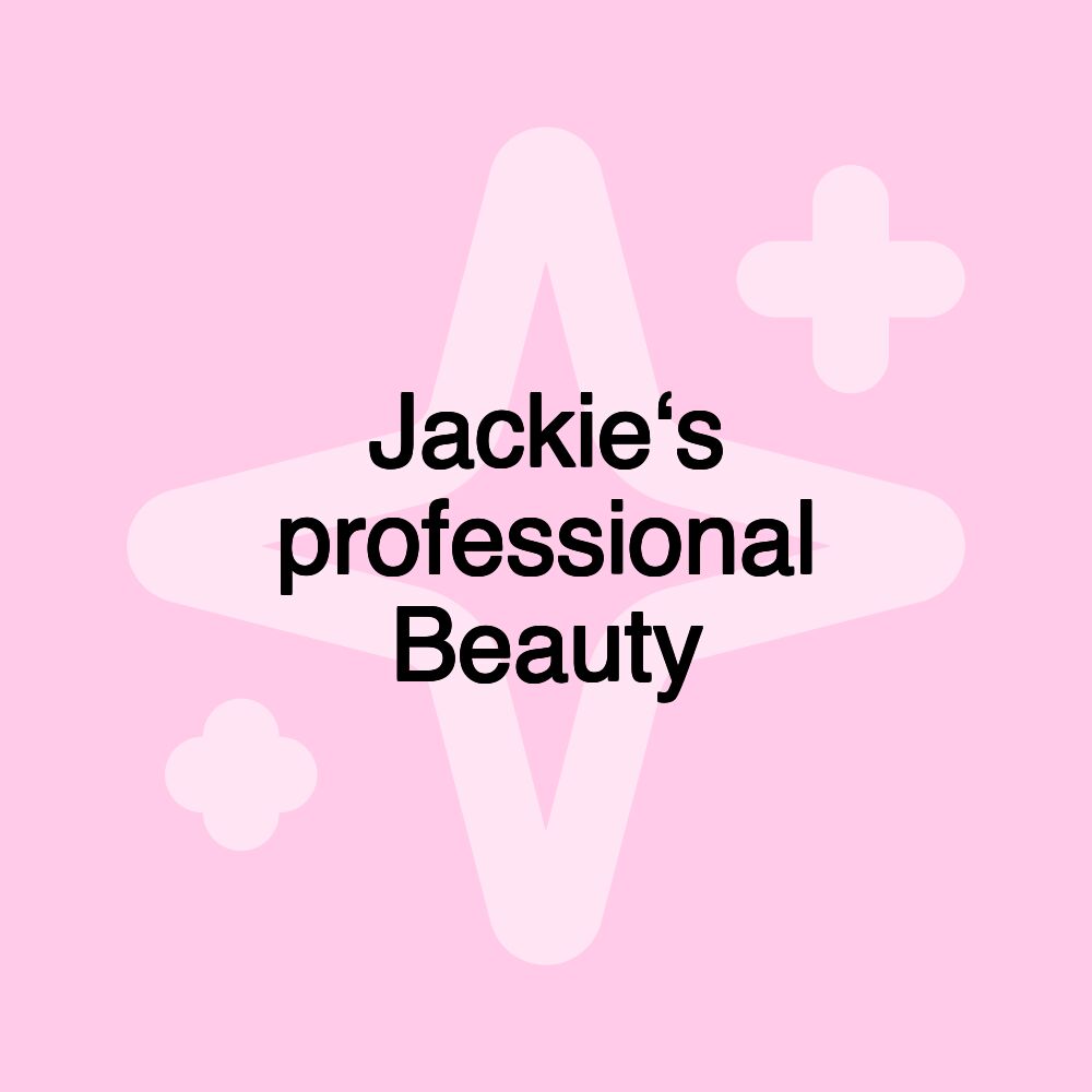 Jackie‘s professional Beauty