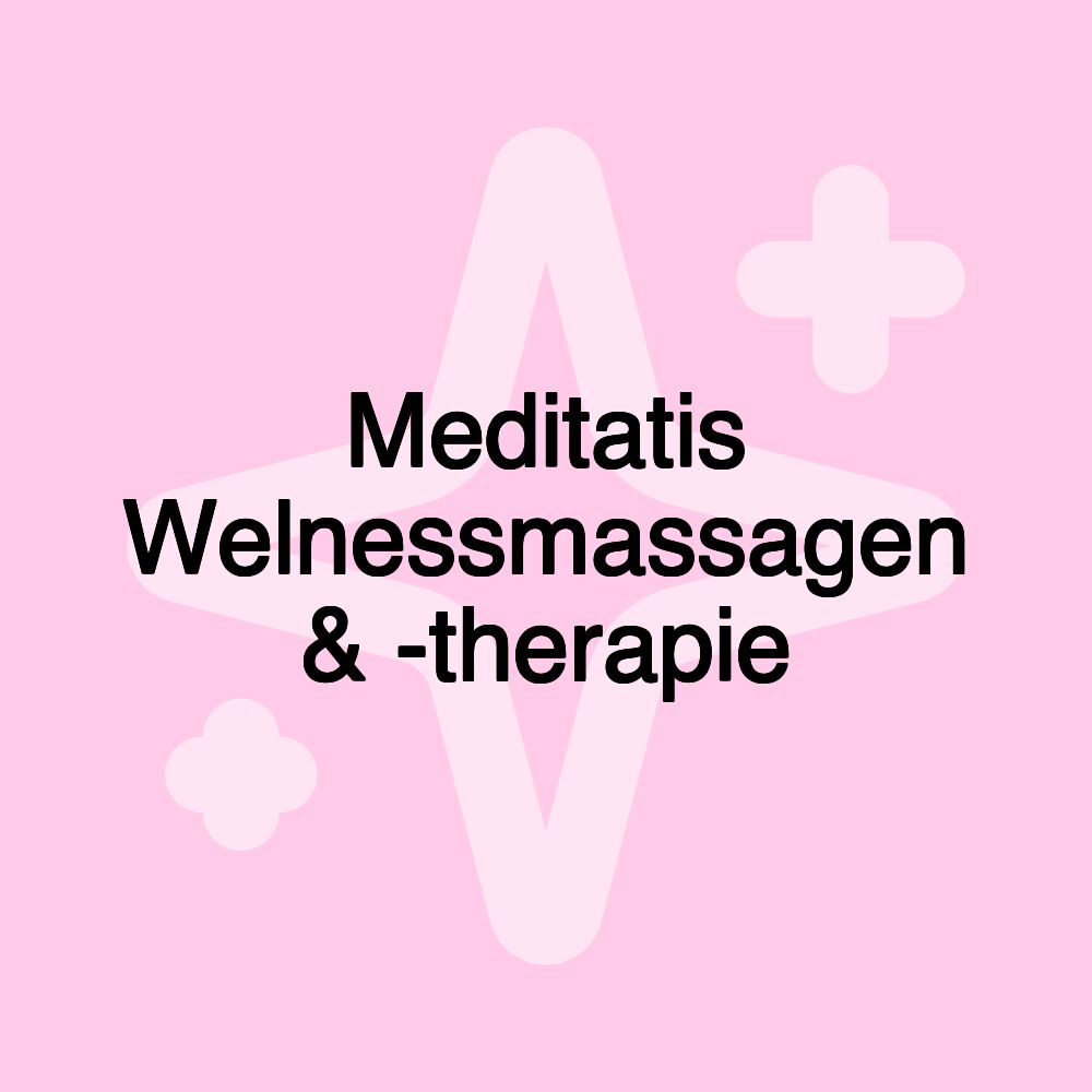 Meditatis Welnessmassagen & -therapie