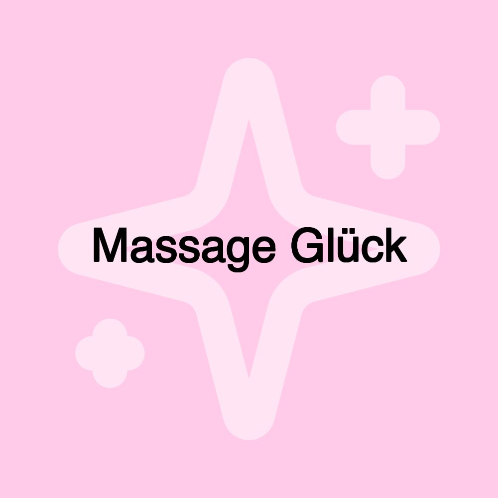 Massage Glück