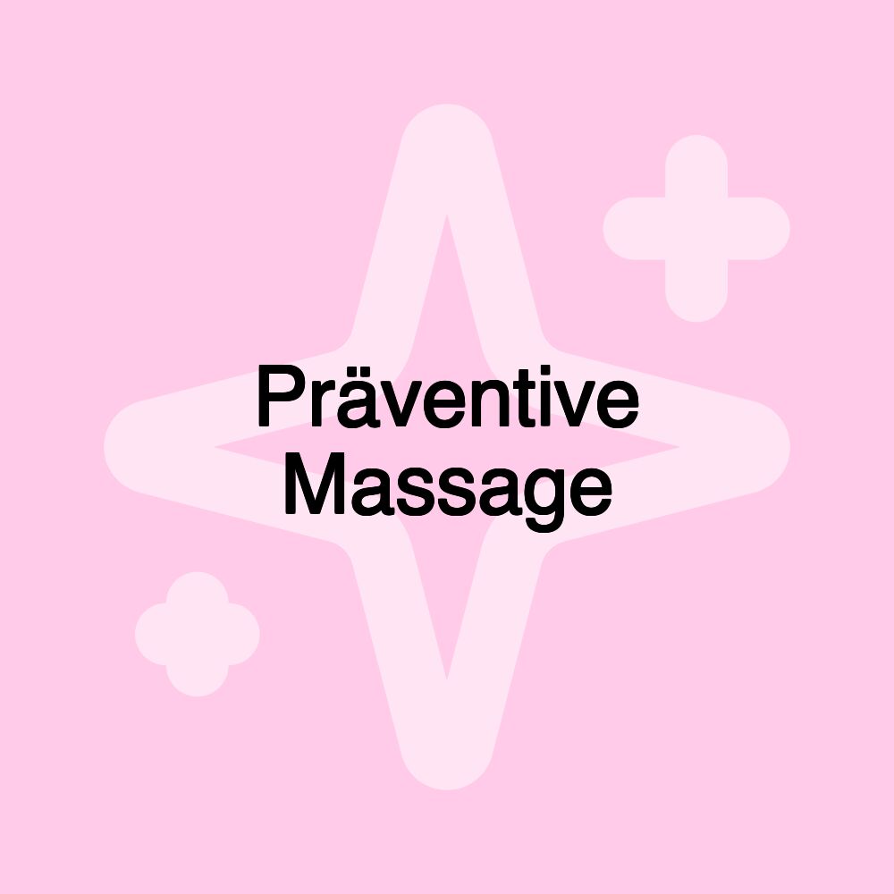 Präventive Massage