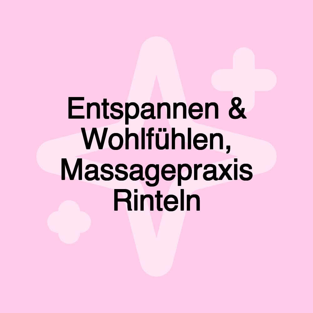 Entspannen & Wohlfühlen, Massagepraxis Rinteln