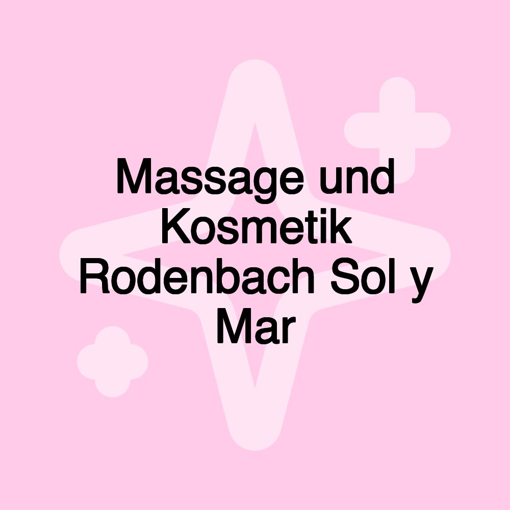 Massage und Kosmetik Rodenbach Sol y Mar