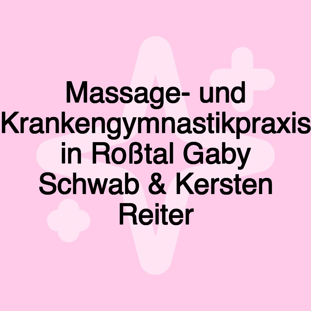 Massage- und Krankengymnastikpraxis in Roßtal Gaby Schwab & Kersten Reiter